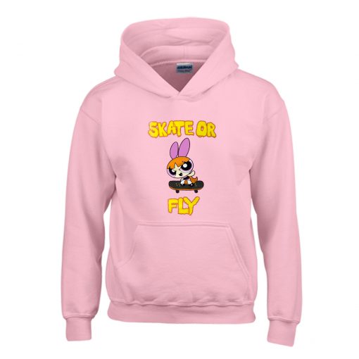 Power puff girls x Daisy Street Skate Or Fly Hoodie (Oztmu)