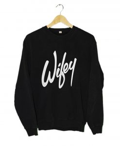 Wifey Sweatshirt (Oztmu)