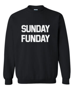 Sunday Funday Sweatshirt (Oztmu)