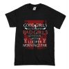 Good Girls Go To Heaven Bad Girls Go To Lux With Lucifer Morningstar T-Shirt (Oztmu)