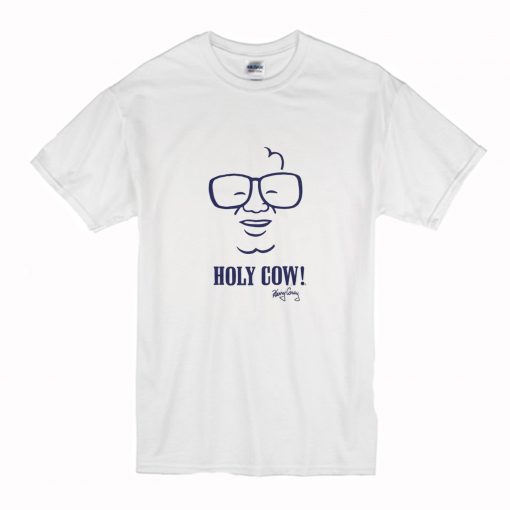 Harry Caray Holy Cow Art T-Shirt (Oztmu)