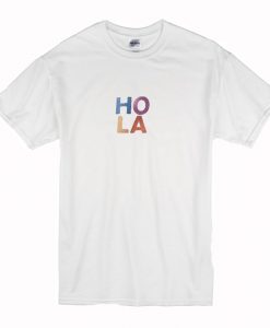 Hola T-Shirt (Oztmu)