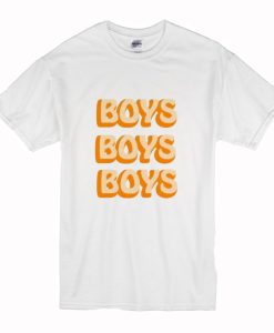Boys Boys Boys T-Shirt (Oztmu)