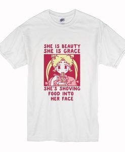 She is Beauty She is Grace She’s Shoving Food Into Her Face Sailor Moon T-Shirt (Oztmu)