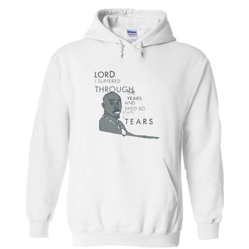 Tupac Shed So Many Tears Hoodie (Oztmu)