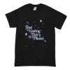 Just Visiting This Planet T Shirt (Oztmu)