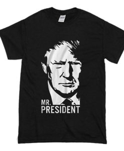 Trump Mr President T-Shirt (Oztmu)