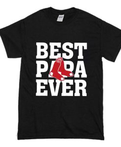 Best Papa Ever Boston Red Sox Baseball Team T Shirt (Oztmu)