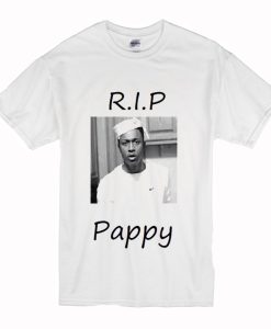 R.I.P Pappy T Shirt (Oztmu)