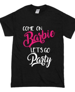 Barbie Let’s-Go Party T-Shirt (Oztmu)