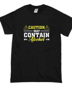 May Contain Alcohol Drinking Alcohol T Shirt (Oztmu)