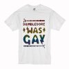 Dumbledore Was Gay T Shirt (Oztmu)