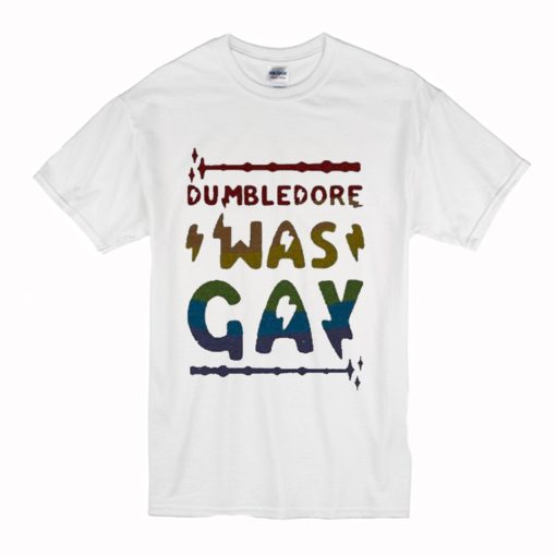 Dumbledore Was Gay T Shirt (Oztmu)