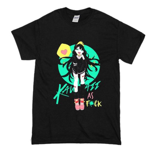 Kawaii As Fuck Parody T Shirt (Oztmu)