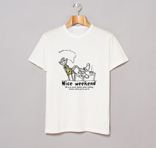 Nice Weekend T-Shirt (Oztmu)