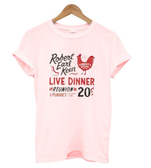 Robert Earl Keen Live Dinner Reunion Floore’s 20 T-Shirt (Oztmu)