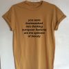 You Were Brainwashed Into Thinking EuropeanT-Shirt (Oztmu)