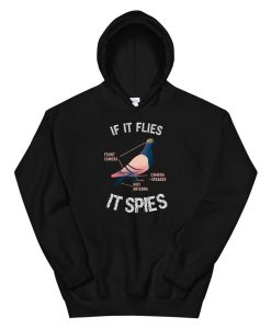 If It Flies It Spies Pigeon Anatomy Bird Arent Real Hoodie