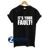 Nikocado Avocado its your fault shirt AA