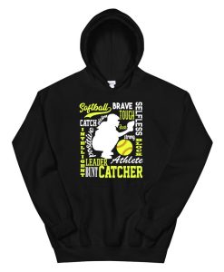 Girls Softball Catcher Great For Teens Traits Of A Catcher Hoodie AA