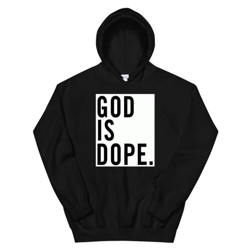 God Is Dope Hoodie AA