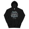 I Know Heaven Is A Beautiful Place They Have My Nephew Hoodie AA