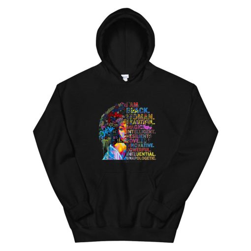 I Am Black Woman Beautiful Unapologetic Queen Afro Word Art Hoodie AA